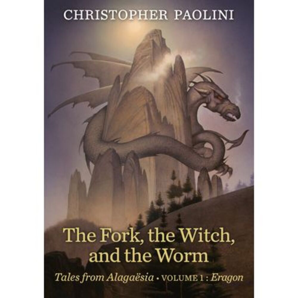 The Fork, the Witch, and the Worm: Volume 1, Eragon -- Christopher Paolini